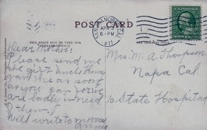 1911 postcard: "“Dear Mother, Please send me the gift Uncle Henry gave me as soon as you can for we are badly in need of them. Will write tomorrow. Annie"