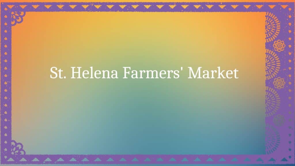 St. Helena Farmers Market