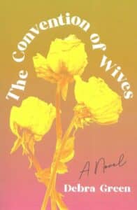 Cover of The Convention of Wives showing three yellow roses on a pink background