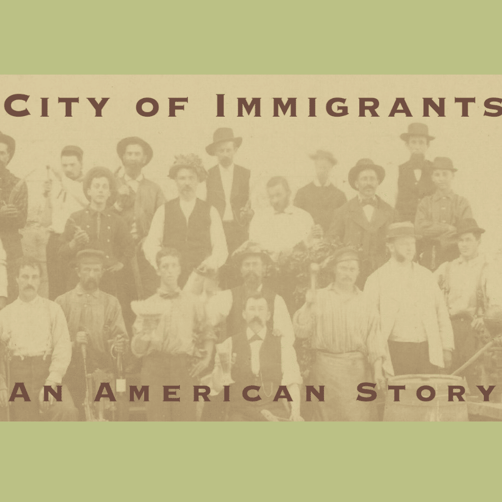 Click here to go to City of Immigrants digital exhibit