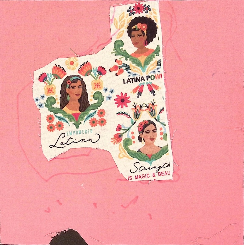 A pink square with fabric picturing three women and the words "Latina Power," "Empowered Latina," and "Strength is Magic and Beauty."